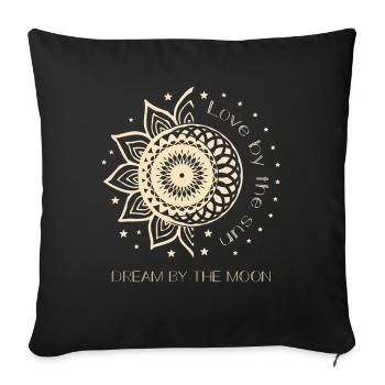 Love By The Sun Dream By The Moon Boho Gift - Sofa pillowcase 17,3'' x 17,3'' (45 x 45 cm) - black - Front