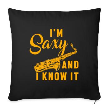 Je suis Saxy et je le sais Musical Sax Saxophone Cadeau - Housse de coussin décorative 45 x 45 cm - noir - Devant