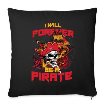 I will forever be a pirate - Housse de coussin décorative 45 x 45 cm - noir - Devant