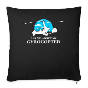 Ask Me About My Pilot Aviation Lover Gyrocopter - Sofa pillowcase 17,3'' x 17,3'' (45 x 45 cm) - black - Front