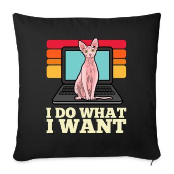 Sphynx-Katze Ich mache, was ich will Laptop PC - Sofakissenbezug 45 x 45 cm - Schwarz - Vorne