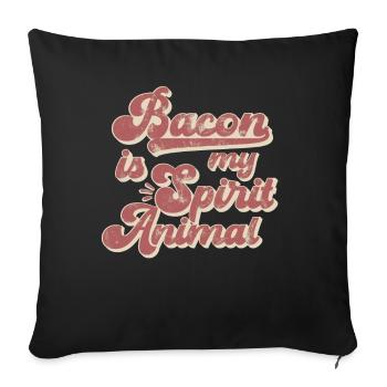 Speck und Bacon Spruch Geschenk - Sofakissenbezug 45 x 45 cm - Schwarz - Vorne