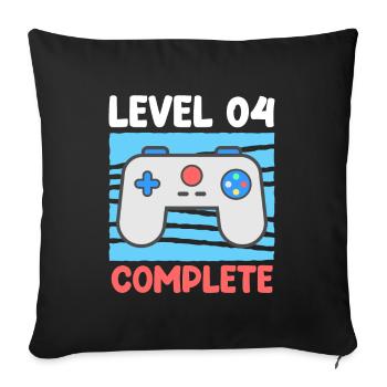 Level 04 Complete 4 Jahre 4. Geburtstag - Sofakissenbezug 45 x 45 cm - Schwarz - Vorne