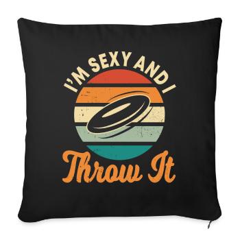 Frisbee, je suis sexy et jetez-le - Housse de coussin décorative 45 x 45 cm - noir - Devant