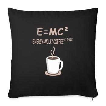 E=MC² Energie = Milchkaffee 2 Tassen - Sofakissenbezug 45 x 45 cm - Schwarz - Vorne