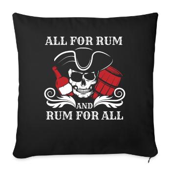 Rum Drinker, Everything For Rum And Rum For All - Sofa pillowcase 17,3'' x 17,3'' (45 x 45 cm) - black - Front