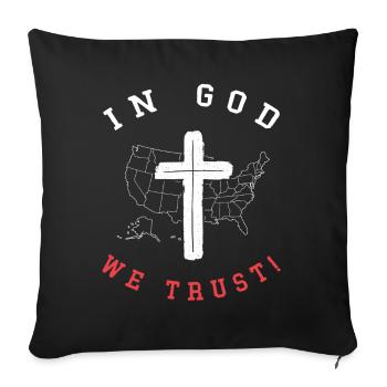 We trust in God, Christian Believers - Sofa pillowcase 17,3'' x 17,3'' (45 x 45 cm) - black - Front