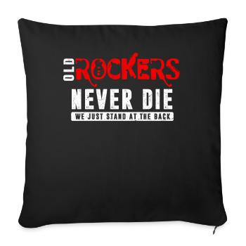 Les vieux rockeurs ne meurent jamais, nous nous tenons juste à l’arrière - Housse de coussin décorative 45 x 45 cm - noir - Devant