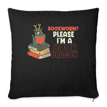 Bookworm, Please I Am A Book Dragon - Sofa pillowcase 17,3'' x 17,3'' (45 x 45 cm) - black - Front