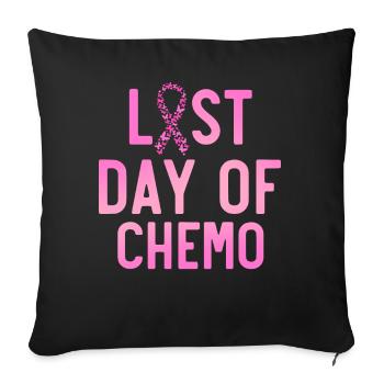 Last day of chemo, cancer awareness - Sofa pillowcase 17,3'' x 17,3'' (45 x 45 cm) - black - Front