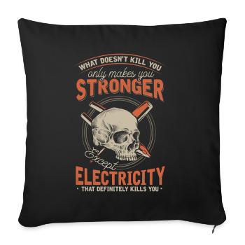 Électricien, l’électricité peut vous tuer - Housse de coussin décorative 45 x 45 cm - noir - Devant