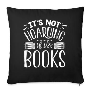 It Does Not Horte That IRF Books Are - Sofa pillowcase 17,3'' x 17,3'' (45 x 45 cm) - black - Front
