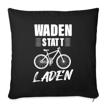 Waden Statt Laden, Anti E-Bike - Sofakissenbezug 45 x 45 cm - Schwarz - Vorne