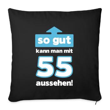 55 Geburtstag Mann Frau Lustig 55 Jahre - Sofakissenbezug 45 x 45 cm - Schwarz - Vorne