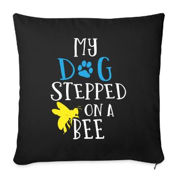 Mon chien a marché sur une abeille - Housse de coussin décorative 45 x 45 cm - noir - Devant