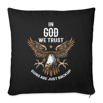 In God, we trust, weapons are just backup - Sofa pillowcase 17,3'' x 17,3'' (45 x 45 cm) - black - Front