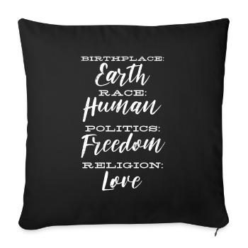 Birthplace Earth, Race Human Political Religion - Sofa pillowcase 17,3'' x 17,3'' (45 x 45 cm) - black - Front