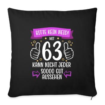 63 Geburtstag Mann Frau Lustig 63 Jahre - Sofakissenbezug 45 x 45 cm - Schwarz - Vorne