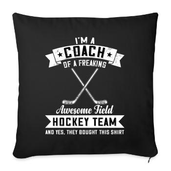 Trainer einer verdammt guten Feldhockeymannschaft - Sofakissenbezug 45 x 45 cm - Schwarz - Vorne