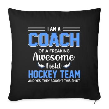 Trainer einer verdammt guten Feldhockeymannschaft - Sofakissenbezug 45 x 45 cm - Schwarz - Vorne