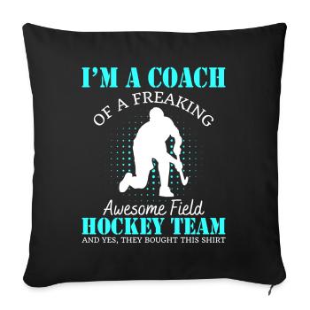 Trainer einer verdammt guten Feldhockeymannschaft - Sofakissenbezug 45 x 45 cm - Schwarz - Vorne