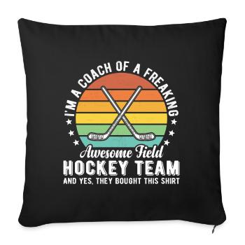 Trainer einer verdammt guten Feldhockeymannschaft - Sofakissenbezug 45 x 45 cm - Schwarz - Vorne