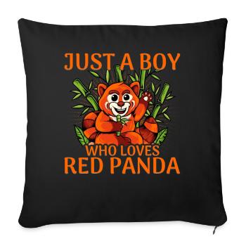 Just a Boy who loves Red Panda - Sofa pillowcase 17,3'' x 17,3'' (45 x 45 cm) - black - Front