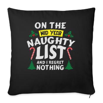 Middle of the year cheeky list And don't regret anything - Sofa pillowcase 17,3'' x 17,3'' (45 x 45 cm) - black - Front