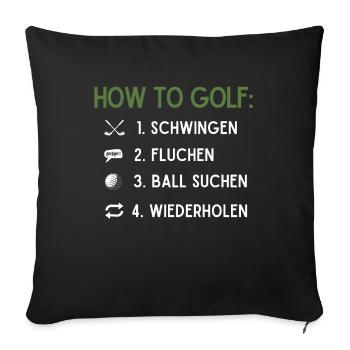 Wie Man Golf Spielt, Golfball - Sofakissenbezug 45 x 45 cm - Schwarz - Vorne