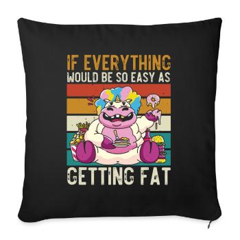 Si tout était aussi simple que de grossir - Housse de coussin décorative 45 x 45 cm - noir - Devant