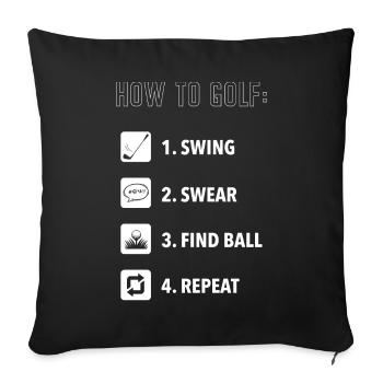 Wie Man Golf Spielt, Golfball - Sofakissenbezug 45 x 45 cm - Schwarz - Vorne