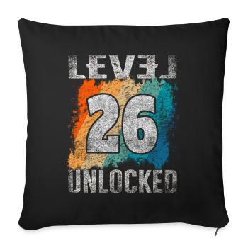 Birthday Gift Level Unlocked 26 years - Sofa pillowcase 17,3'' x 17,3'' (45 x 45 cm) - black - Front