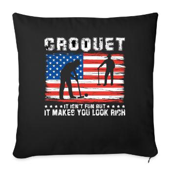 Croquet it isn't fun but it makes you look rich - Sofakissenbezug 45 x 45 cm - Schwarz - Vorne