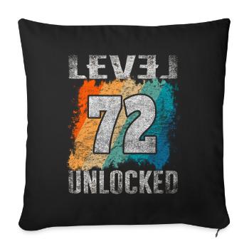 Birthday Gift Level Unlocked 72 years - Sofa pillowcase 17,3'' x 17,3'' (45 x 45 cm) - black - Front
