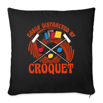 Easily Distracted by Croquet - Sofa pillowcase 17,3'' x 17,3'' (45 x 45 cm) - black - Front