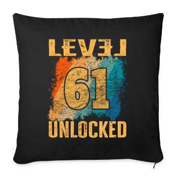 Birthday Gift Level Unlocked 61 years - Sofa pillowcase 17,3'' x 17,3'' (45 x 45 cm) - black - Front