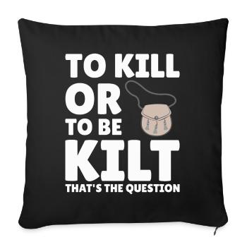 Scottish Kilt Costume Saying - Scottish Skirt - Sofa pillowcase 17,3'' x 17,3'' (45 x 45 cm) - black - Front