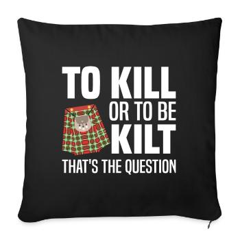 Scottish Kilt Costume Saying - Scottish Skirt - Sofa pillowcase 17,3'' x 17,3'' (45 x 45 cm) - black - Front