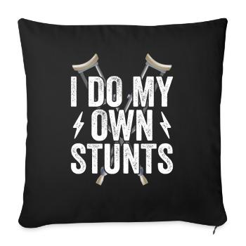 I Do My Own Stunts - Knochenbruch Fraktur - Sofakissenbezug 45 x 45 cm - Schwarz - Vorne