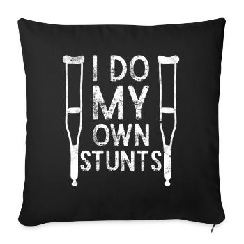 I Do My Own Stunts - Knochenbruch Fraktur - Sofakissenbezug 45 x 45 cm - Schwarz - Vorne