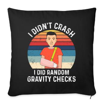 Gravity Checks - Knochenbruch Fraktur Gebrochener - Sofakissenbezug 45 x 45 cm - Schwarz - Vorne