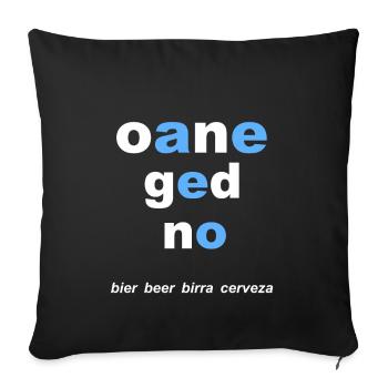 bayerisch Bier ,oane ged no - Sofakissenbezug 45 x 45 cm - Schwarz - Vorne