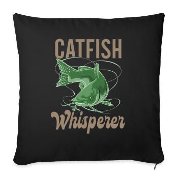 Catfish Whisperer - Wels Catfish Hunter - Sofakissenbezug 45 x 45 cm - Schwarz - Vorne