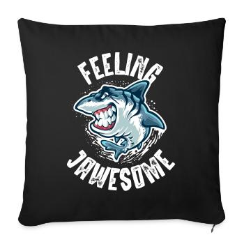 Feel stunning, shark, shark - Sofa pillowcase 17,3'' x 17,3'' (45 x 45 cm) - black - Front
