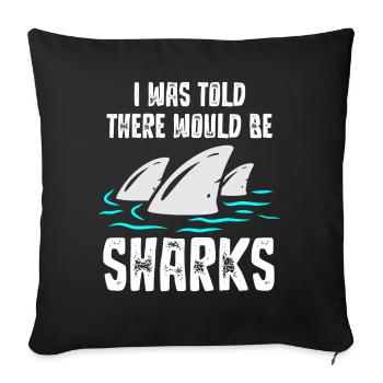 Feel stunning, shark, shark - Sofa pillowcase 17,3'' x 17,3'' (45 x 45 cm) - black - Front