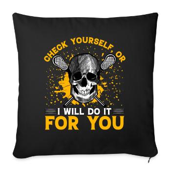 Vérifiez vous-même, ou je le ferai pour vous Lacrosse - Housse de coussin décorative 45 x 45 cm - noir - Devant
