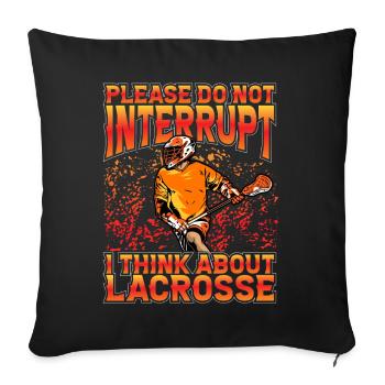Please do not interrupt I think about Lacrosse - Sofa pillowcase 17,3'' x 17,3'' (45 x 45 cm) - black - Front
