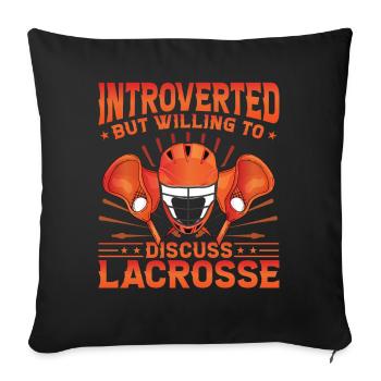 Introverted but willing to discuss Lacrosse - Sofa pillowcase 17,3'' x 17,3'' (45 x 45 cm) - black - Front