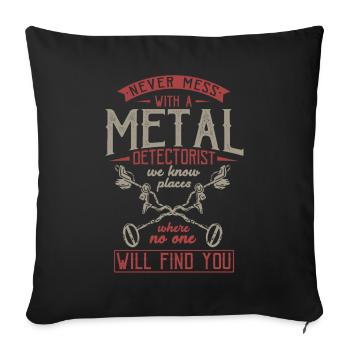 Metal detection, metal detector - Sofa pillowcase 17,3'' x 17,3'' (45 x 45 cm) - black - Front