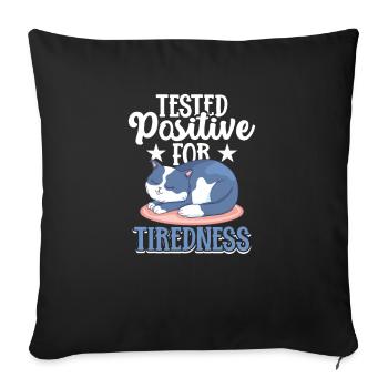 Un chat fatigué a été testé positif à la fatigue - Housse de coussin décorative 45 x 45 cm - noir - Devant